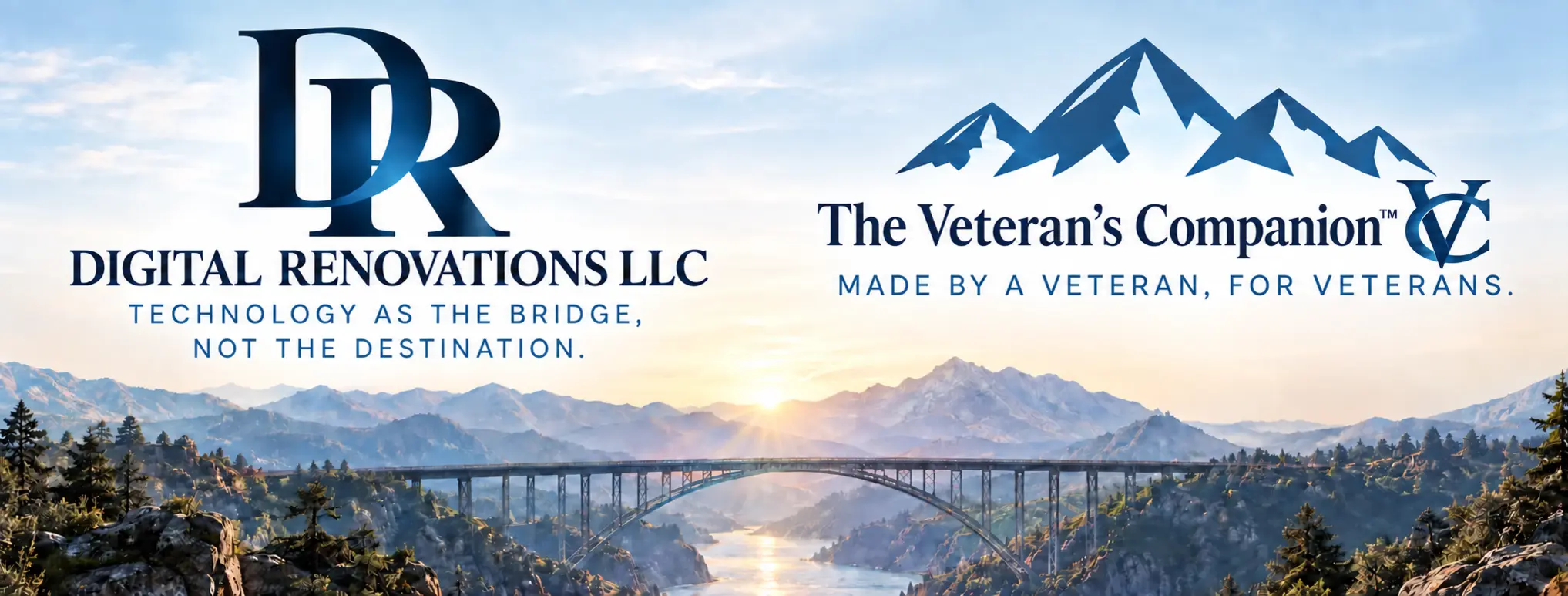 Digital Renovations LLC and The Veteran’s Companion™. Technology as the bridge, not the destination. Made by a Veteran, for Veterans.